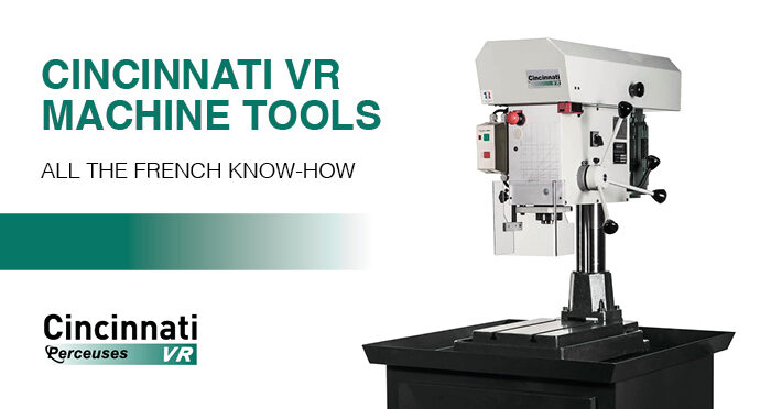 Cincinnati VR machine tools : all the french know-how