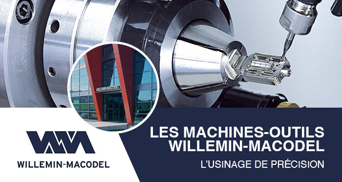 Les machines-outils Willemin-Macodel : l’usinage de précision suisse