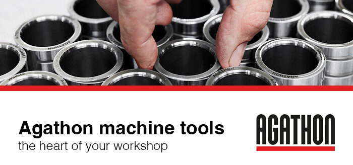 Agathon machine tools at the heart of your workshop