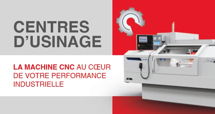 Centres d’usinage : machine CNC